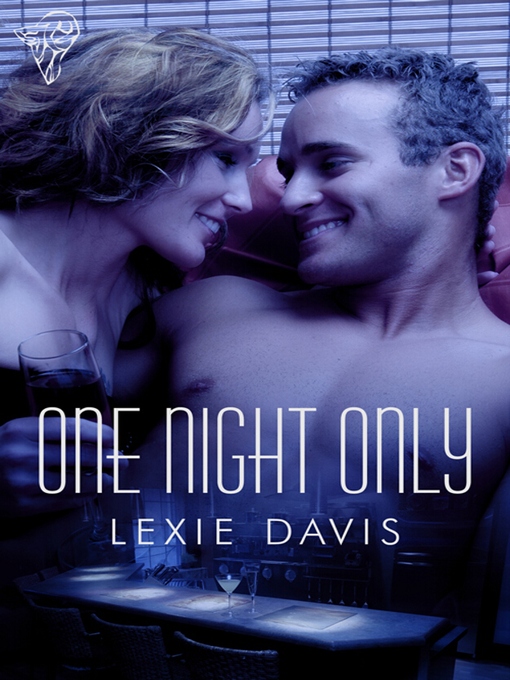Title details for One Night Only by Lexie Davis - Available